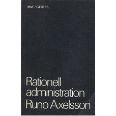 Rationell administration
En syntes av modern
administrativ forskning 
och teoribildning 