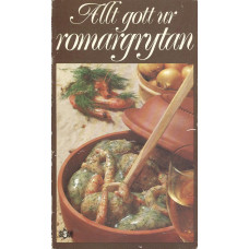 Allt gott ur romargrytan