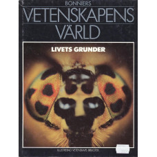 Vetenskapens värld 
Livets grunder