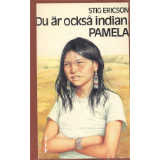 Du är också indian, Pamela