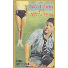 Sista året på Bywaters 