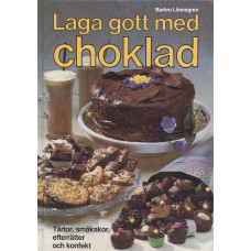 Laga gott med choklad
Tårtor, småkakor, efterrätter och konfekt.