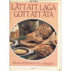 Lätt att laga gott att äta
Specialiteter från hela världen