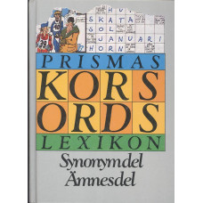 Prismas korsordslexikon
Synonymdel
Ämnesdel