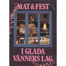 Mat & fest i glada vänners lag