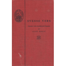 Svensk vers
valda och sammanställda
av Alfr. Dalin