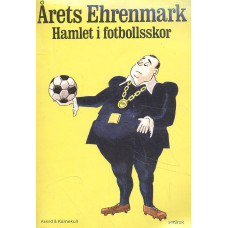 Årets Ehrenmark
Hamlet i fotbollsskor