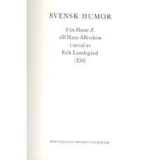 Svensk humor
från Hasse Z. till Hans Alfredson i urval av Erik Lundegård (Eld)