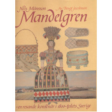 Nils Månsson Mandelgren
En resande konstnär
i 1800-talets Sverige