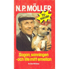 N.P. Möller
Sagan, sanningen och lite
mittemellan