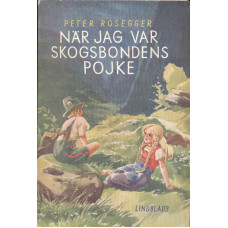 När jag var skogsbondens pojke 