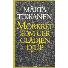 Mörkret som ger glädjen djup