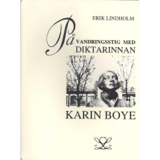 På vandringsstig med 
diktarinnan Karin Boye