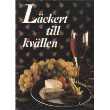 Läckert till kvällen