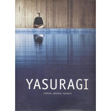 Yasuragi, stillhet, skönhet, harmoni