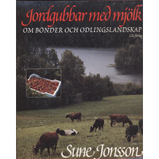 Jordgubbar med mjölk
Om bönder och odlingslandskap