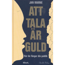 Att tala är guld
Hur du fångar din publik