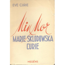 Min mor
Marie Sklodowska Curie