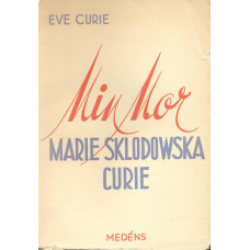 Min mor
Marie Sklodowska Curie