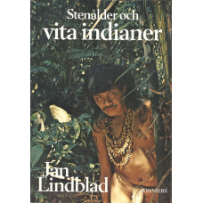 Stenålder och vita indianer