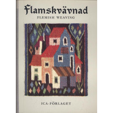 Flamskvävnad
Flemish weaving