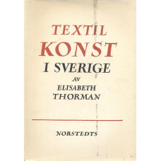 Textilkonst i Sverige 
före år 1930