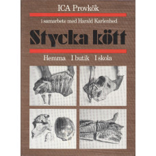 Stycka kött
Hemma, I butik, I skola