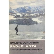 Padjelanta och andra
lappländska ödemarker