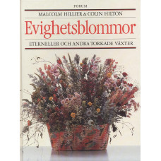 Evighetsblommor
Eterneller och andra
torkade växter