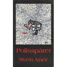 Polisspåret - Mordet på Olof Palme: