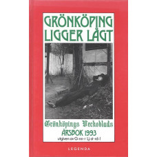 Grönköping ligger lågt
Grönköpings veckoblads årsbok 1993