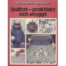 Quiltat
Praktiskt och snyggt