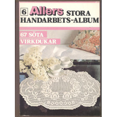 Allers stora handarbets-album 6 67
Söta virkdukar