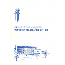 Tampereen poliisilaitos
1891-1991