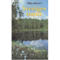 Värt att se i Sveriges natur
