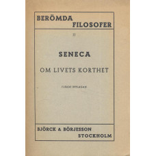 Berömda filosofer II
Seneca
Om livets korthet