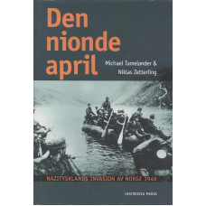 Den nionde april
Nazitysklands invasion
av Norge 1940