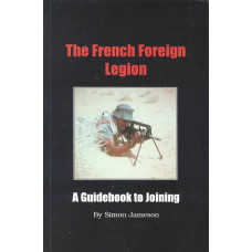 The French foreign legion
A guidebook to joining