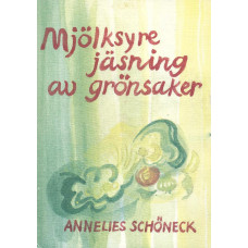 Mjölksyrejäsning av grönsaker