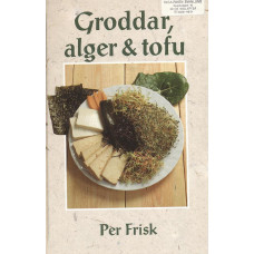 Groddar, alger & tofu