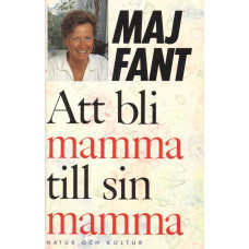 Att bli mamma till sin mamma