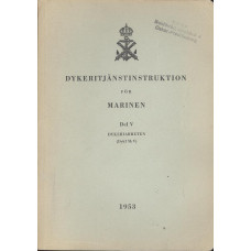 Dykeritjänstinstruktion för marinen
Del V
Dykeriarbeten