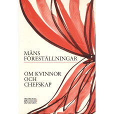 Mäns föreställningar om kvinnor
och chefskap