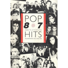 Pop 87 
årets största hits: 
melodistämma, text, analyser