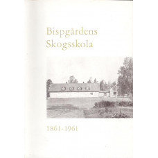 Bispgårdens skogsskola 1861-1961
Sillre och Bispgårdens skogsskolor under 100 år