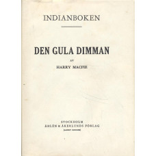 Den gula dimman 
Indianboken