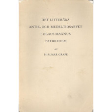 Det litterära 
antik- och medeltidsarvet i 
Olaus Magnus patriotism