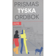 Prismas tyska ordbok 
Tysk-svensk 
Svensk-tysk