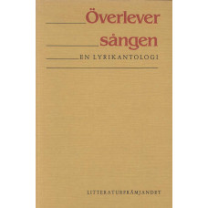 Överlever sången
En lyrikantologi