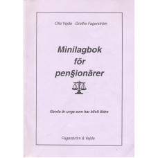 Minilagbok för pensionärer 
Gamla är unga som har blivit äldre